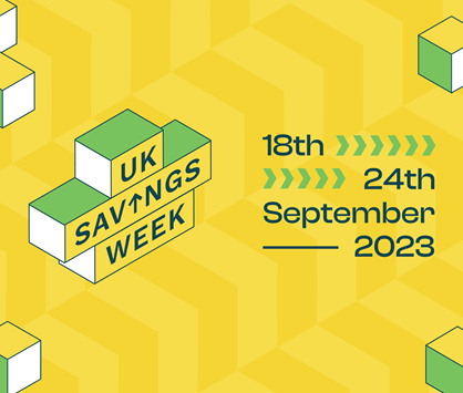 UK Savings Week : 18th – 24th September 2023
